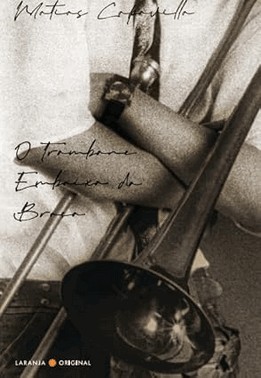 O Trombone Embaixo Do Braco