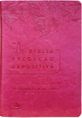 Bíblia Pregação Expositiva Ra Pu Luxo Rosa Flores