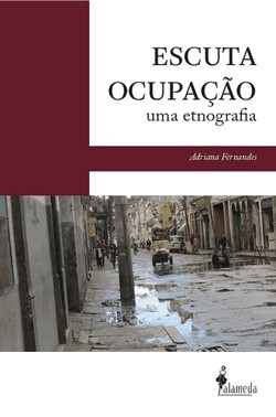 Escuta Ocupacao - Uma Etnografia Escuta Ocupacao - Uma Etnografia