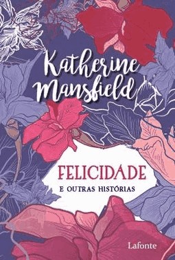 A Felicidade - E Outras Historias