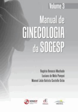 Manual De Ginecologia Da Sogesp - Vol. 03