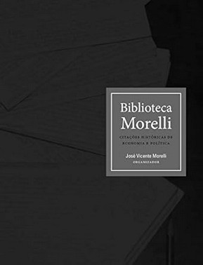 Biblioteca Morelli: Citacoes Historicas De Economia E Politica