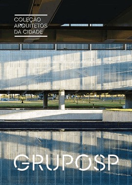 Colecao Arquitetos Da Cidade - Gruposp