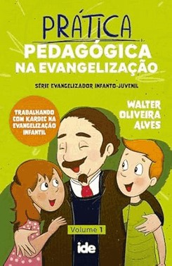 Pratica Pedagogica Na Evangelizacao - Vol. 1