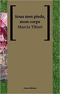 Sous Les Pieds, Mon Corps