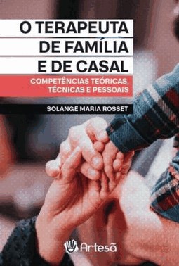 O Terapeuta Da Familia E De Casal