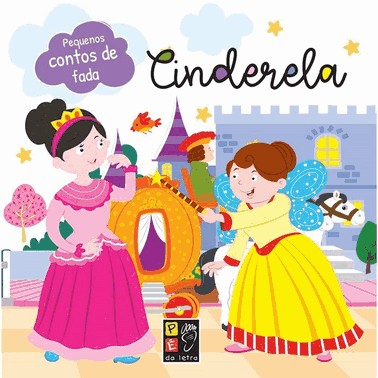Pequenos Contos De Fada - Cinderela