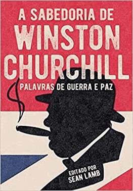 Sabedoria De Winston Churchill, A