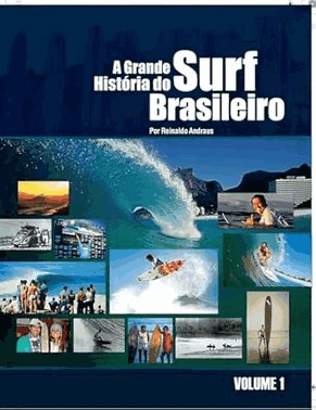 A Grande Historia Do Surf Brasileiro