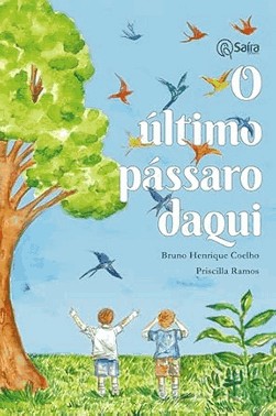 O Ultimo Passaro Daqui