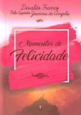 Momentos De Felicidade