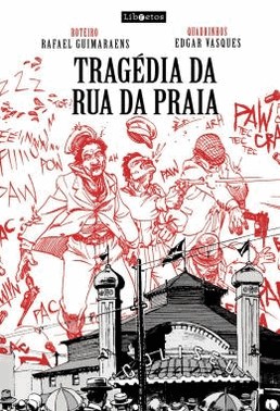 Tragedia Da Rua Da Praia