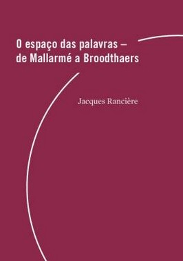 O Espaco Das Palavras - De Mallarme A Broodthaers