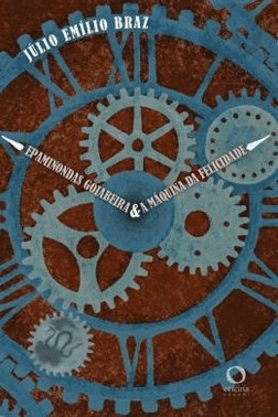 Epaminondas Goiabeira E A Maquina Da Felicidade