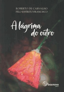 A Lagrima Do Outro