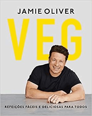 Veg - Refeicoes Faceis E Deliciosas Para Todos