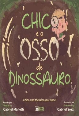 Chico E O Osso De Dinossauro - 2Ed