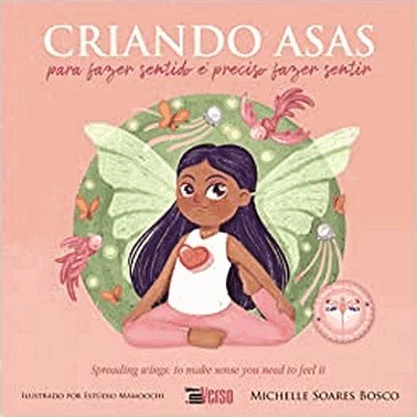 Criando Asas: Para Fazer Sentido E Preciso Fazer Sentir
