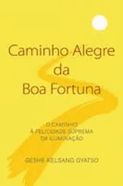 Caminho Alegre Da Boa Fortuna