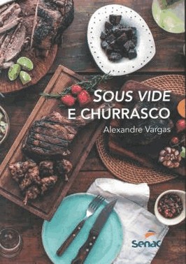 Sous Vide E Churrasco