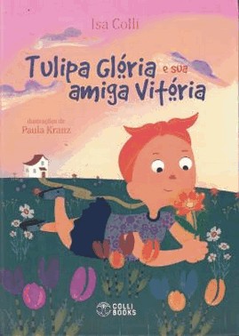 Tulipa Gloria E Sua Amiga Vitoria
