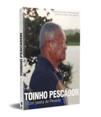 Toinho Pescador: Um Poeta De Penedo