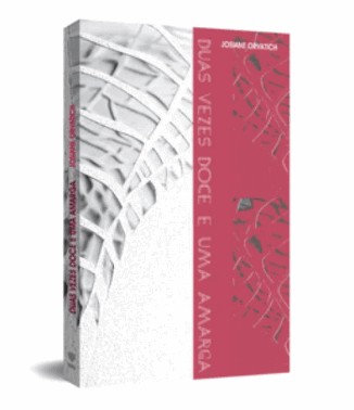 Duas Vezes Doce E Uma Amarga