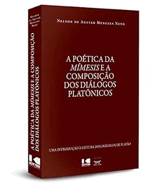 Poetica Da Mimesis E A Composicao Dos Dialogos Platonicos,A
