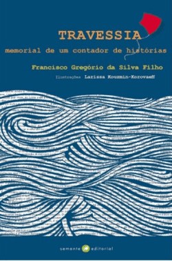 Travessia - Memorial De Um Contador De Historias