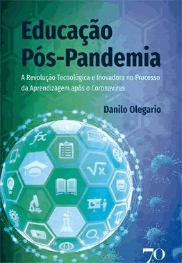 Educacao Pos-Pandemia Revolucao Tecnologica Inovadora