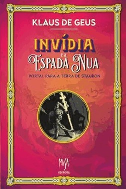Invidia E A Espadanua - Portal Para A Terra De Stauron
