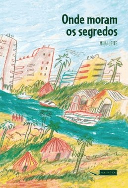 Onde Moram Os Segredos