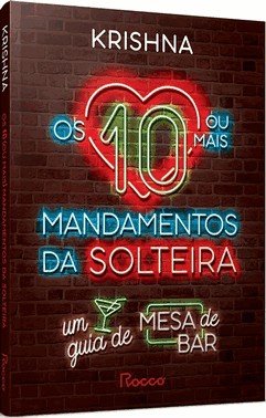 Os 10 Ou Mais Mandamentos Da Solteira – Autografado + Bolsa – Edicao Limitada