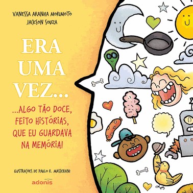 Era Uma Vez... Algo Tao Doce, Feito Historias, Que Eu Guardava Na Memoria!
