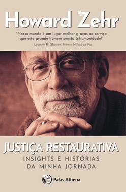Justica Restaurativa - Insights E Historias Da Minha Jornada