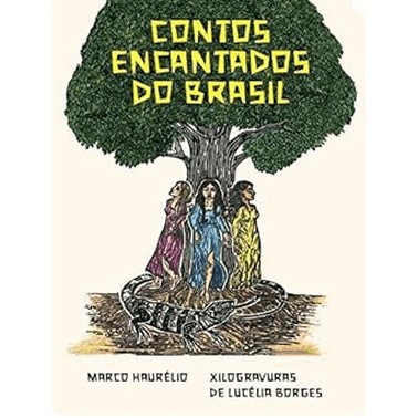 Contos Encantados Do Brasil