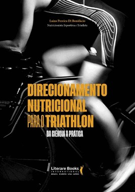 Direcionamento Nutricional Para O Triathlonxda Ciencia A Pratica