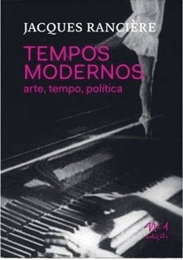 Tempos Modernos: Arte, Tempo, Politica
