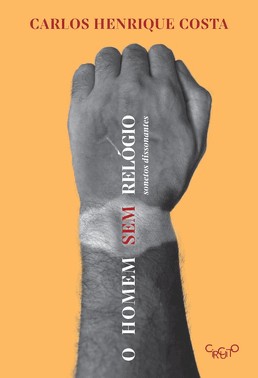 O Homem Sem Relógio - Sonetos Dissonantes