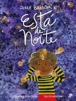 Quero Brincar E Esta De Noite