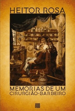 Memorias De Um Cirurgiao Barbeiro