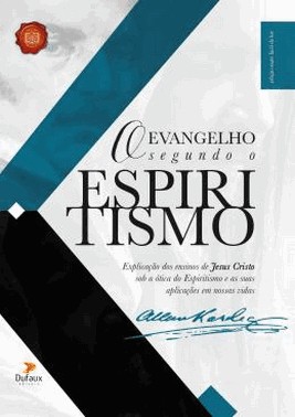 O Evangelho Segundo O Espiritismo