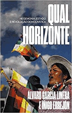 Qual Horizonte: Hegemonia, Estado E Revolucao Democratica