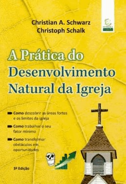 Pratica Do Desenvolvimento Natural Da Igreja, A - 3 Ed