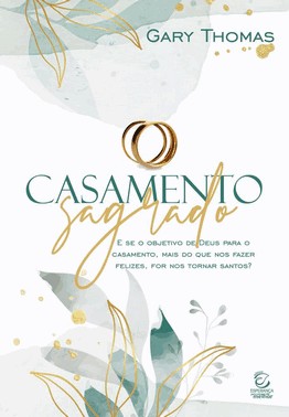 Casamento Sagrado - 2ª Ed