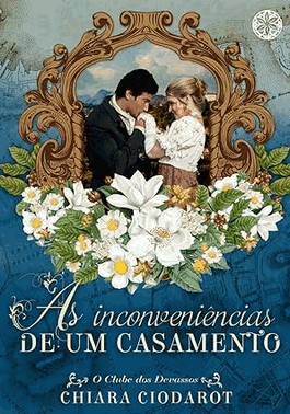 O Clube Dos Devassos - Lv. 02 - As Inconveniencias De Um Casamento