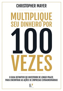 Multiplique Seu Dinheiro Por 100 Vezes