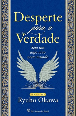 Desperte Para A Verdade - Seja Um Anjo Vivo Neste Mundo