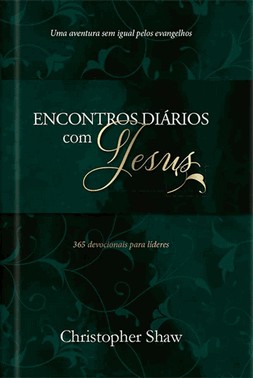 Encontros Diarios Com Jesus - Luxo - Encontros Transformadores Com Jesus