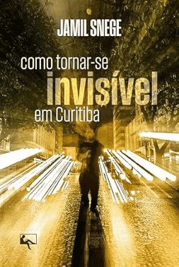 Como Tornar-Se Invisivel Em Curitiba